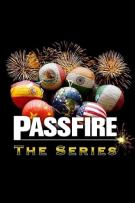 Passfire: The Series